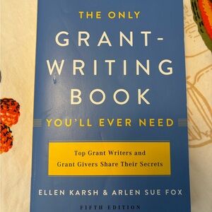 The Only Grant-Writing Book You'll Ever Need